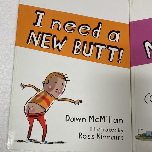 My butt books by Dawn McMillan my butt is so noisy, I broke my butt - Picture 2 of 10